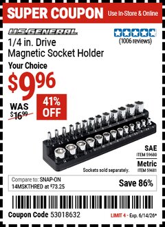 Harbor Freight Coupon U.S. GENERAL 1/4 IN. DRIVE MAGNETIC SOCKET HOLDER Lot No. 59680/59681 Expired: 6/14/26 - $9.96