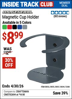 Harbor Freight Coupon U.S. GENERAL MAGNETIC CUP HOLDER Lot No. 58549/58553/58555/58567 Valid: 12/31/69 - 4/30/26 - $8.99