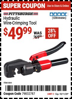 Harbor Freight Coupon PITTSBURGH HYDRAULIC WIRE-CRIMPING TOOL Lot No. 64044 Expired: 10/11/26 - $49.99