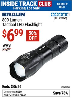 Harbor Freight ITC Coupon BRAUN 800 LUMEN TACTICAL LED FLASHLIGHT Lot No. 70765 Expired: 3/5/26 - $6.99