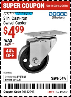 Harbor Freight Coupon HAUL-MASTER 3 IN. CAST-IRON SWIVEL CASTER Lot No. 58996 Valid Thru: 4/26/26 - $4.99