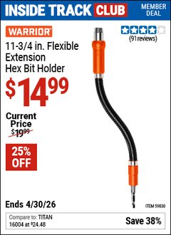 Harbor Freight Coupon WARRIOR 11-3/4 IN. FLEXIBLE EXTENSION HEX BIT HOLDER Lot No. 59830 Valid: 12/31/69 - 4/30/26 - $14.99
