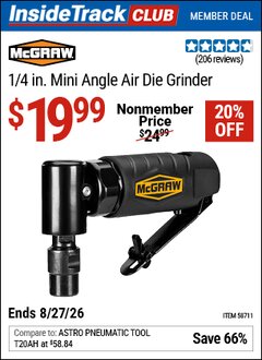 Harbor Freight ITC Coupon MCGRAW 1/4 IN. MINI ANGLE AIR DIE GRINDER Lot No. 58711 Valid Thru: 8/27/26 - $19.99