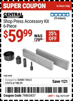Harbor Freight Coupon CENTRAL MACHINERY SHOP PRESS ACCESSORY KIT, 6-PIECE Lot No. 70959 Expired: 10/11/26 - $59.99