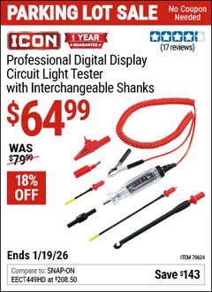 Harbor Freight Coupon ICON PROFESSIONAL DIGITAL DISPLAY CIRCUIT LIGHT TESTER WITH INTERCHANGEABLE SHANKS Lot No. 70624 Expired: 12/31/69 - $64.99