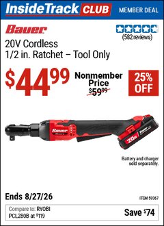 Harbor Freight ITC Coupon BAUER 20V CORDLESS, 1/2 IN. RATCHET - TOOL ONLY Lot No. 59367 Valid Thru: 8/27/26 - $44.99