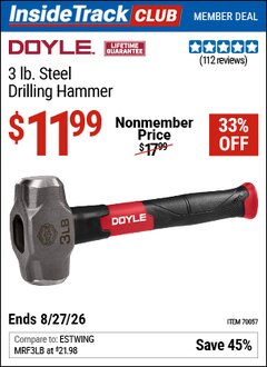 Harbor Freight ITC Coupon DOYLE 3 LB. STEEL DRILLING HAMMER Lot No. 70057 Valid Thru: 8/27/26 - $11.99