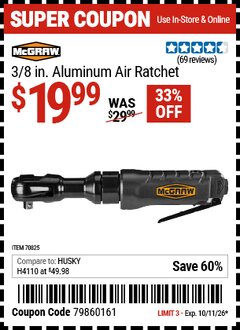 Harbor Freight Coupon MCGRAW 3/8 IN. ALUMINUM AIR RATCHET Lot No. 70825 Expired: 10/11/26 - $19.99