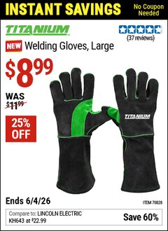 Harbor Freight Coupon TITANIUM WELDING GLOVES, LARGE Lot No. 70828 Valid Thru: 6/4/26 - $8.99