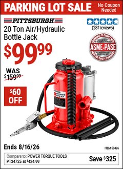 Harbor Freight Coupon PITTSBURGH 20 TON AIR/HYDRAULIC BOTTLE JACK Lot No. 59426 Expired: 8/16/26 - $99.99