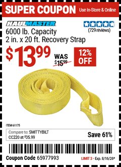 Harbor Freight Coupon HAUL-MASTER 6000 LB. CAPACITY, 2 IN. X 20 FT. RECOVERY STRAP Lot No. 61175 Valid Thru: 8/16/26 - $13.99