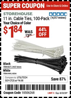 Harbor Freight Coupon STOREHOUSE 11 IN. CABLE TIES, 100-PACK Lot No. 34637/69405/60277/60266/69404 Valid Thru: 8/23/26 - $1.84