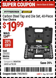 Harbor Freight Coupon PITTSBURGH CARBON STEEL TAP AND DIE SET, 40-PIECE Lot No. 62831/62832 Expired: 10/11/26 - $19.99