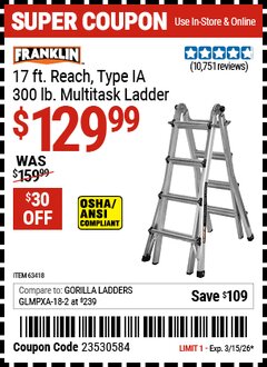 Harbor Freight Coupon FRANKLIN 17 FT. REACH, TYPE IA, 300 LB. MULTITASK LADDER Lot No. 63418 Expired: 3/15/26 - $129.99