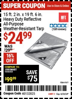 Harbor Freight Coupon 15 FT. 2" x 19 FT. 6" SILVER/HEAVY DUTY REFLECTIVE ALL PURPOSE/WEATHER RESISTANT TARP Lot No. 69204/60444/47677 Expired: 6/23/24 - $24.99