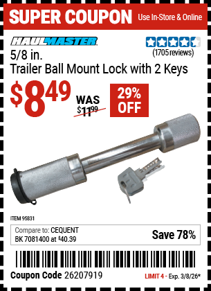 Harbor Freight HAUL-MASTER 5/8 IN. TRAILER BALL MOUNT LOCK WITH 2 KEYS coupon