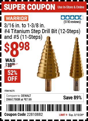 www.hfqpdb.com - WARRIOR 3/16 IN. TO 1-3/8 IN., #4 TITANIUM STEP DRILL BIT (12-STEPS), AND #5 (11-STEPS) Lot No. 96275
