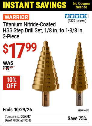 www.hfqpdb.com - WARRIOR 3/16 IN. TO 1-3/8 IN., #4 TITANIUM STEP DRILL BIT (12-STEPS), AND #5 (11-STEPS) Lot No. 96275
