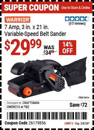 Harbor Freight WARRIOR 7 AMP, 3 IN. X 21 IN. VARIABLE-SPEED BELT SANDER coupon