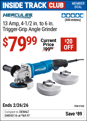 Harbor Freight HERCULES 13 AMP, 4-1/2 IN. TO 6 IN. TRIGGER-GRIP ANGLE GRINDER coupon