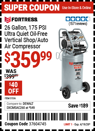 Harbor Freight FORTRESS 26 GALLON, 175 PSI ULTRA QUIET OIL-FREE VERTICAL SHOP/AUTO AIR COMPRESSOR coupon