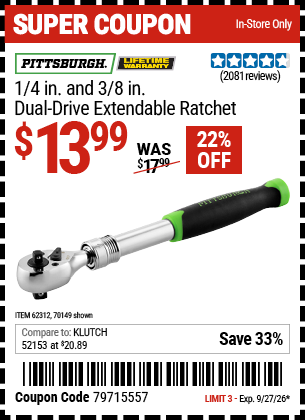 Harbor Freight PITTSBURGH 1/4 IN. AND 3/8 IN. DUAL-DRIVE EXTENDABLE RATCHET coupon