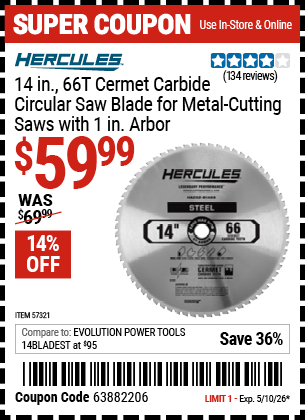 www.hfqpdb.com - HERCULES 14 IN., 66T CERMET CARBIDE CIRCULAR SAW BLADE FOR METAL-CUTTING SAWS WITH 1 IN. ARBOR Lot No. 57321