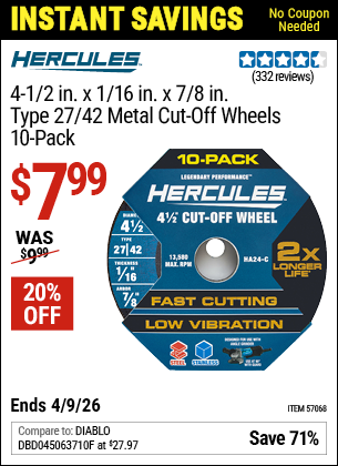 www.hfqpdb.com - HERCULES 4-1/2 IN. X 1/16 IN. X 7/8 IN., TYPE 27/42 METAL CUT-OFF WHEELS, 10-PACK Lot No. 57068