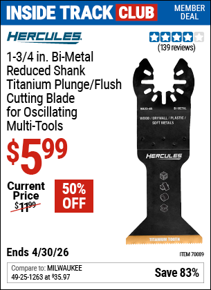 Harbor Freight HERCULES 1-3/4 IN. BI-METAL REDUCED SHANK TITANIUM PLUNGE/FLUSH CUTTING BLADE FOR OSCILLATING MULTI-TOOLS coupon