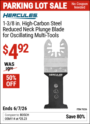 Harbor Freight HERCULES 1-3/8 IN. HIGH-CARBON STEEL REDUCED NECK PLUNGE BLADE FOR OSCILLATING MULTI-TOOLS coupon