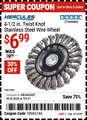 www.hfqpdb.com - HERCULES 4-1/2 IN. TWIST KNOT STAINLESS STEEL WIRE WHEEL Lot No. 73040