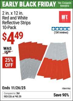 Harbor Freight Coupon HFT 2 IN. X 12 IN. RED AND WHITE REFLECTIVE STRIPS, 10-PACK Lot No. 97562 Valid Thru: 11/26/25 - $4.49