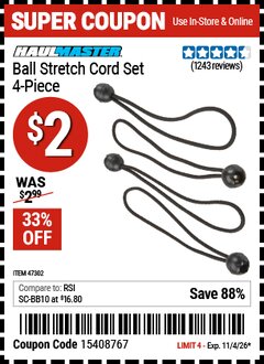Harbor Freight Coupon HAUL-MASTER BALL STRETCH CORD SET, 4-PIECE Lot No. 47302/62838 Valid Thru: 11/4/26 - $2
