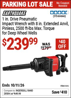 Harbor Freight Coupon EARTHQUAKE 1 IN. D-HANDLE ALUMINUM AIR IMPACT WRENCH, 8 IN. EXTENDED ANVIL, PINLESS, 2500 FT-LBS, RED Lot No. 61616/61901 Expired: 10/11/26 - $239.99