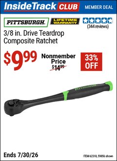 Harbor Freight ITC Coupon PITTSBURGH 3/8 IN. DRIVE TEARDROP COMPOSITE RATCHET Lot No. 59856/62318 Dates Valid: 12/31/69 - 7/30/26 - $9.99
