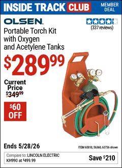 Harbor Freight Coupon OLSEN PORTABLE TORCH KIT WITH OXYGEN AND ACETYLENE TANKS Lot No. 63736/65818/56360 Valid: 12/31/69 - 5/28/26 - $289.99