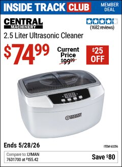 Harbor Freight ITC Coupon CENTRAL MACHINERY 2.5 LITER ULTRASONIC CLEANER Lot No. 63256 Expired: 5/28/26 - $74.99