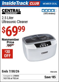 Harbor Freight ITC Coupon CENTRAL MACHINERY 2.5 LITER ULTRASONIC CLEANER Lot No. 63256 Dates Valid: 12/31/69 - 7/30/26 - $69.99