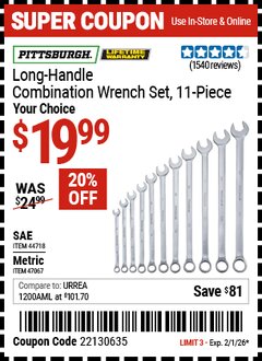 Harbor Freight Coupon PITTSBURGH LONG-HANDLE COMBINATION WRENCH SET, 11-PIECE Lot No. 44718/47067 Expired: 2/1/26 - $19.99