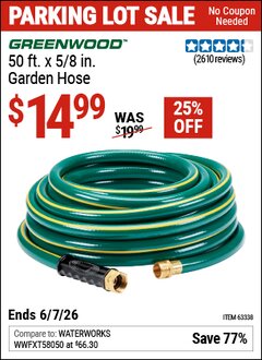 Harbor Freight Coupon GREENWOOD 50 FT. X 5/8 IN. GARDEN HOSE Lot No. 63338 Valid Thru: 6/7/26 - $14.99