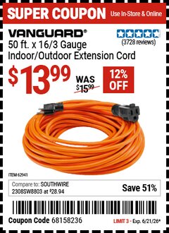 Harbor Freight Coupon VANGUARD 50 FT. X 16/3 GAUGE INDOOR/OUTDOOR EXTENSION CORD, ORANGE Lot No. 62941 Valid Thru: 6/21/26 - $13.99