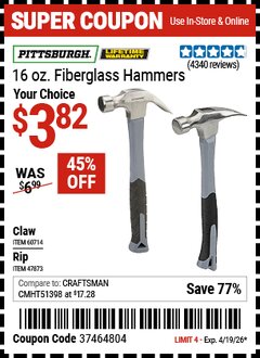 Harbor Freight Coupon PITTSBURGH 16 OZ. FIBERGLASS HAMMER Lot No. 47873/60714 Valid Thru: 4/19/26 - $3.82