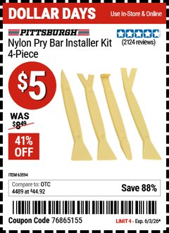 Harbor Freight Coupon PITTSBURGH NYLON PRY BAR INSTALLER KIT, 4-PIECE Lot No. 63594 EXPIRES: 6/3/26 - $5