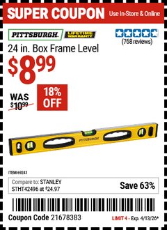 Harbor Freight Coupon PITTSBURGH 24 IN. BOX FRAME LEVEL Lot No. 69241 EXPIRES: 4/13/26 - $8.99