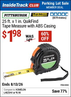 Harbor Freight ITC Coupon PITTSBURGH 25 FT. X 1 IN. QUIKFIND TAPE MEASURE WITH ABS CASING Lot No. 69030 Expired: 8/13/26 - $1.98