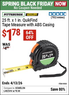Harbor Freight Coupon PITTSBURGH 25 FT. X 1 IN. QUIKFIND TAPE MEASURE WITH ABS CASING Lot No. 69030 Expired: 4/12/26 - $1.78