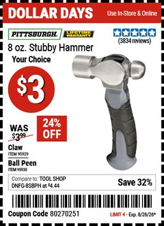 Harbor Freight Coupon PITTSBURGH 8 OZ. STUBBY HAMMER Lot No. 95929/95930 Expired: 8/26/26 - $3