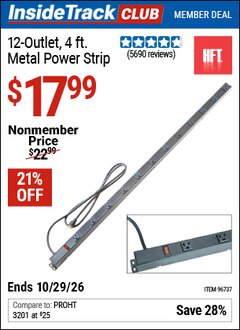 Harbor Freight ITC Coupon HFT 12-OUTLET, 4 FT. METAL POWER STRIP Lot No. 96737 Dates Valid: 12/31/69 - 10/29/26 - $17.99