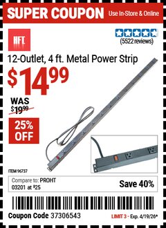 Harbor Freight Coupon HFT 12-OUTLET, 4 FT. METAL POWER STRIP Lot No. 96737 Expired: 4/19/26 - $14.99