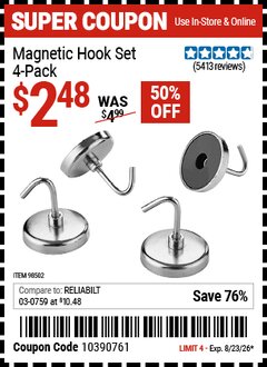 Harbor Freight Coupon MAGNETIC HOOK SET, 4-PACK Lot No. 98502 Expired: 8/23/26 - $2.48
